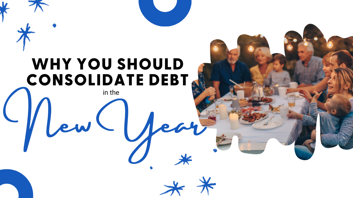 Why You Should Consolidate Debt in the New Year