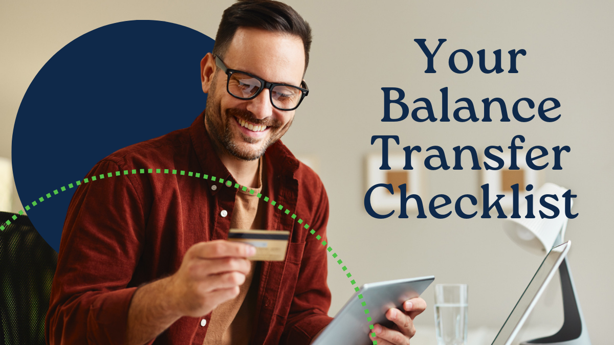 Your Balance Transfer Checklist: Before & After