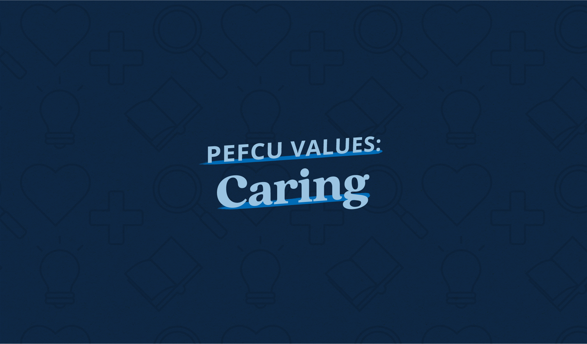PEFCU Values: Caring