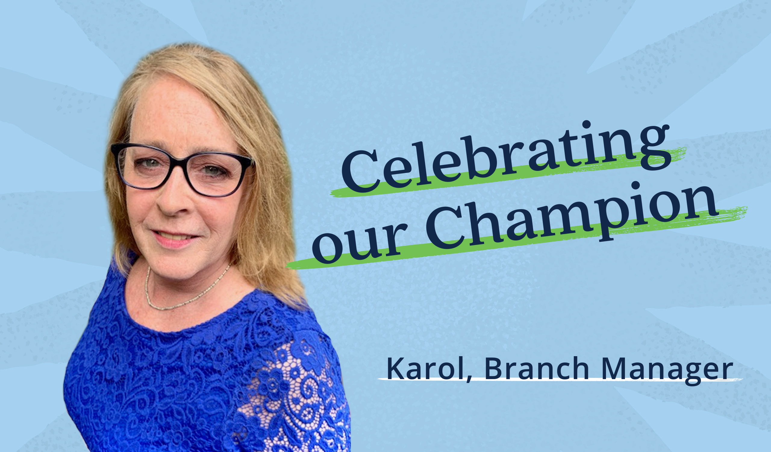 Q&A with Karol Molle, Branch Manager, 26 years 