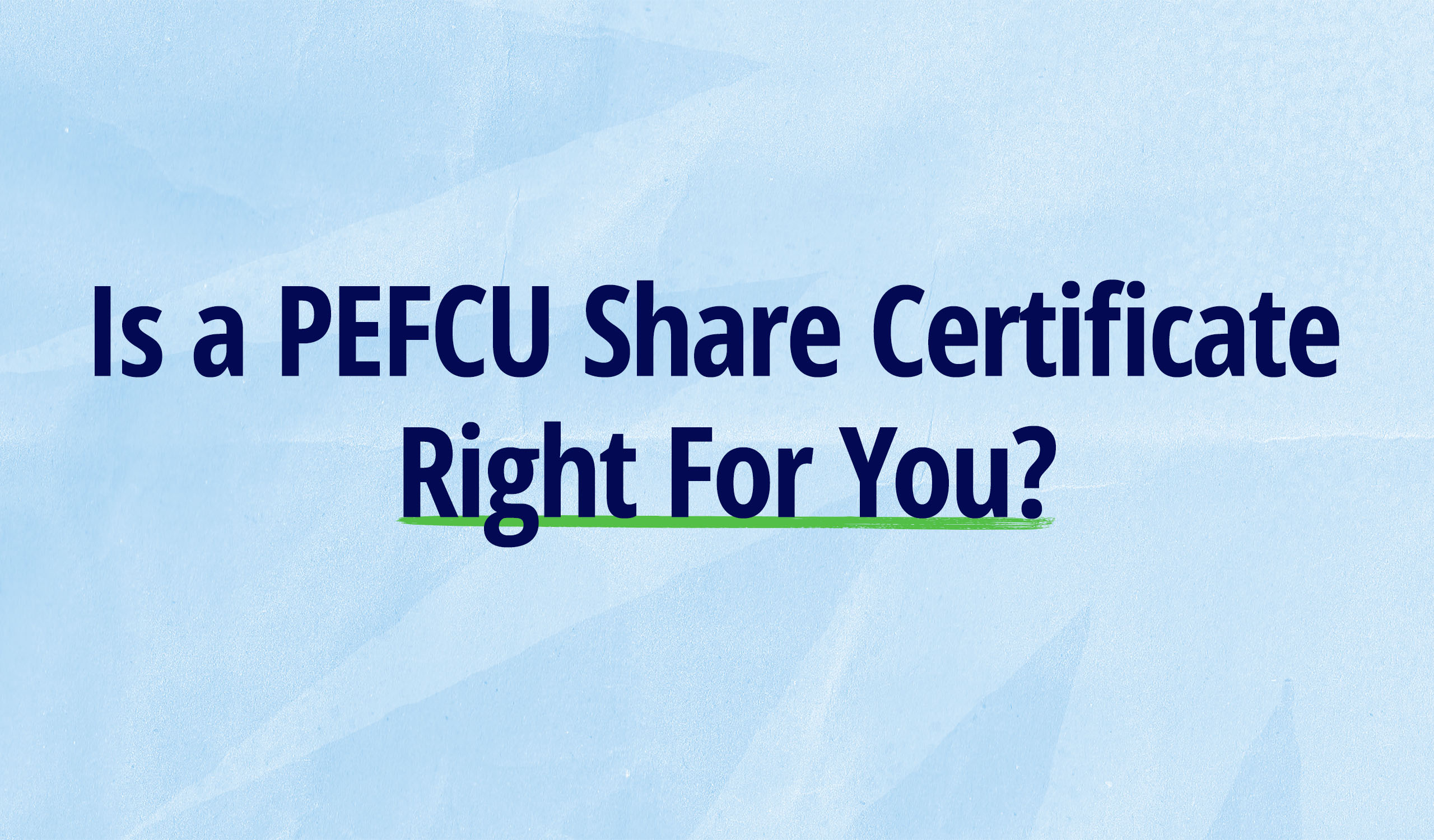 Is a Certificate of Deposit Right for Me? 