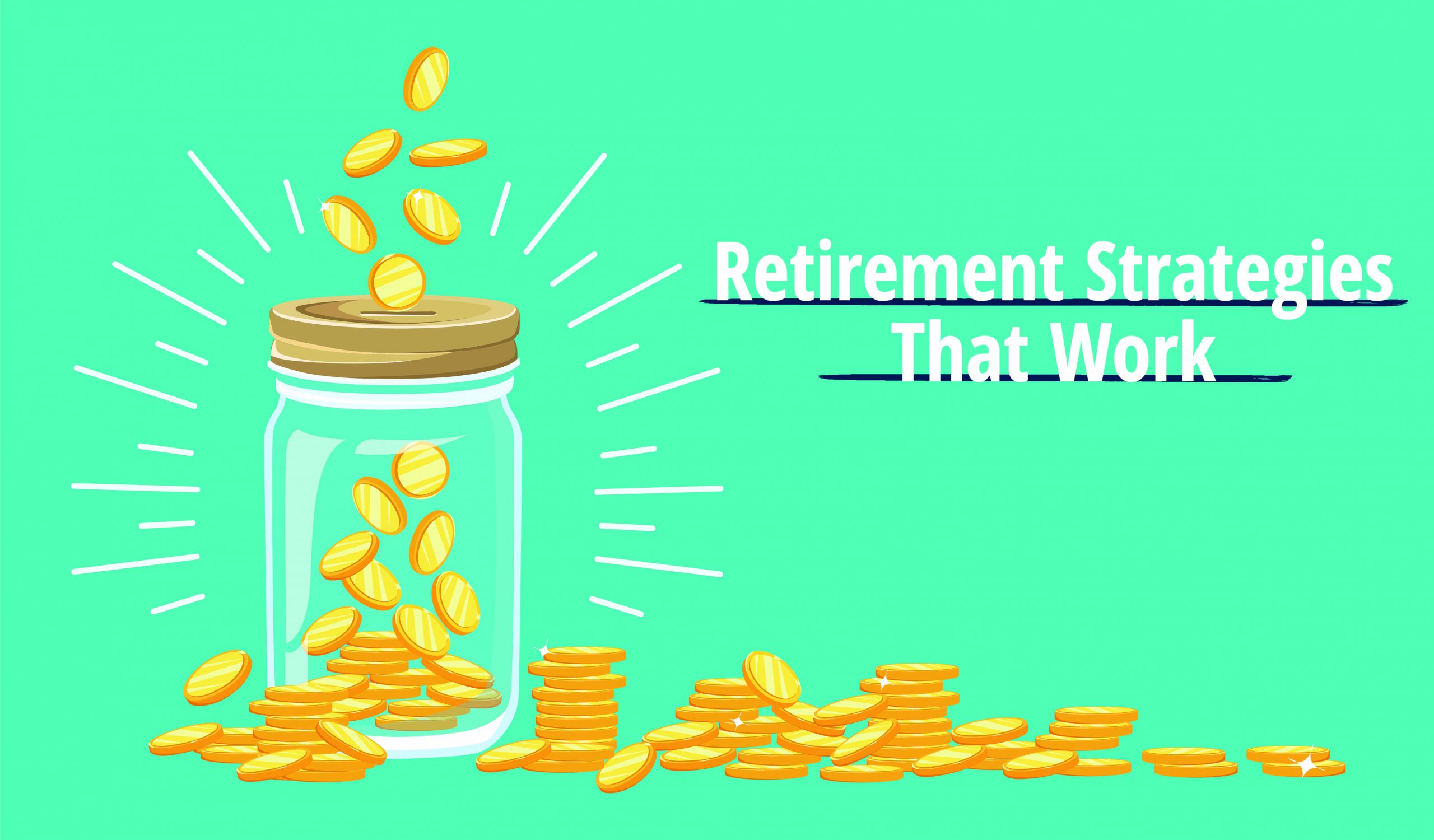 Retirement Strategies That Work 