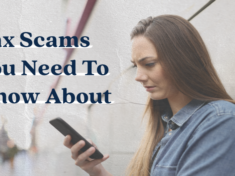 Tax Scams You Need To Know About Tax Scams You Need To Know About