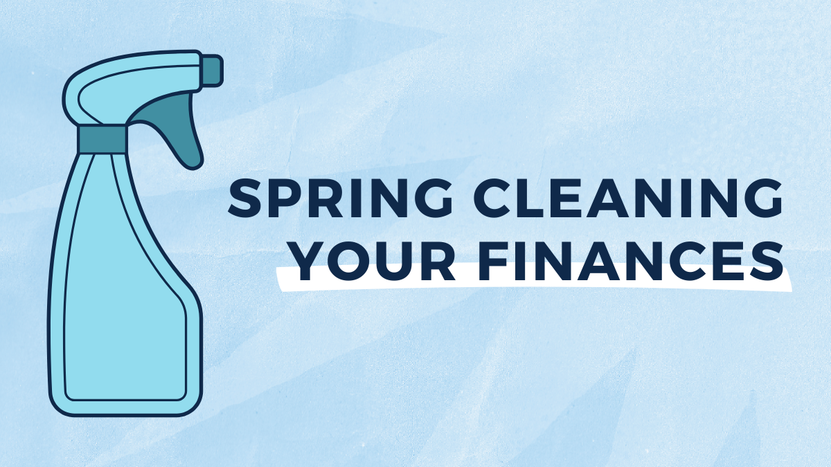 Spring Cleaning Your Finances