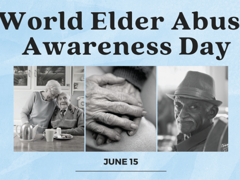 World Elder Abuse Awareness World Elder Abuse Awareness