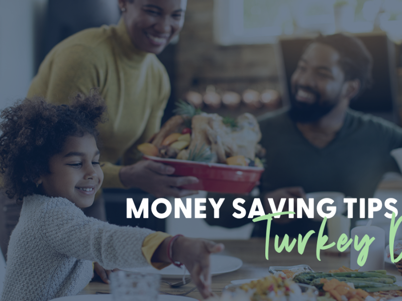 Money-Saving Tips for Turkey Day Money-Saving Tips for Turkey Day