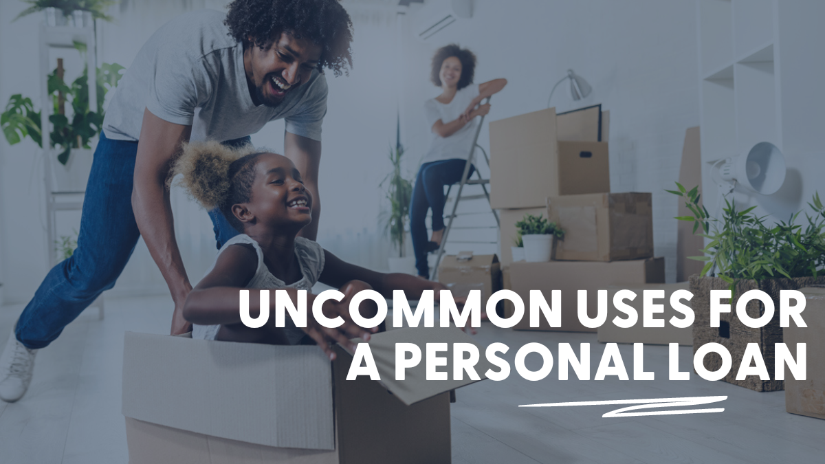 Uncommon Uses for a Personal Loan