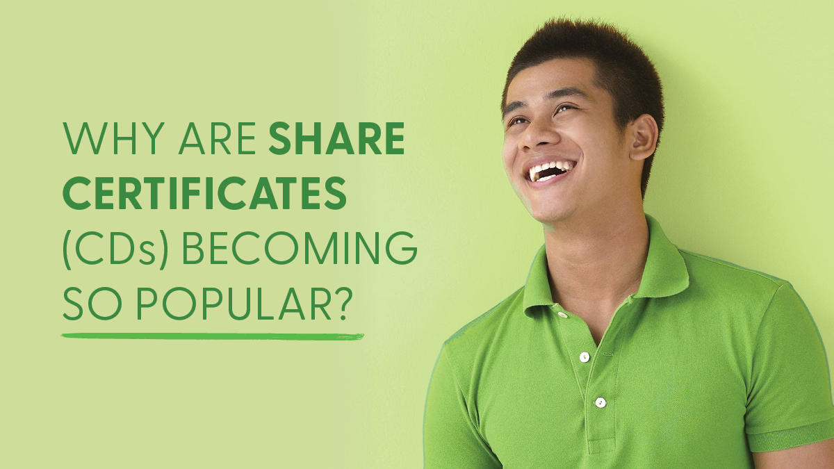 Why are Share Certificates (CDs) Becoming So Popular?