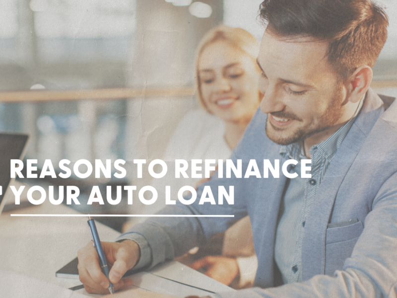 4 Reasons to Refinance Your Auto Loan 