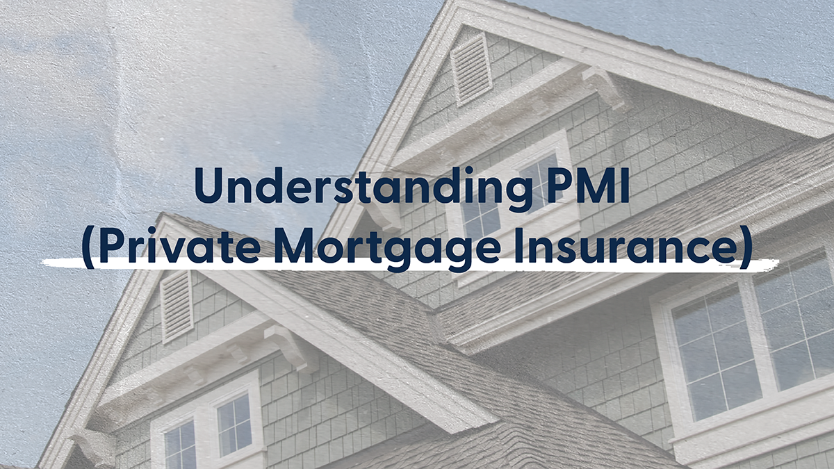 What is PMI (Private Mortgage Insurance)? 