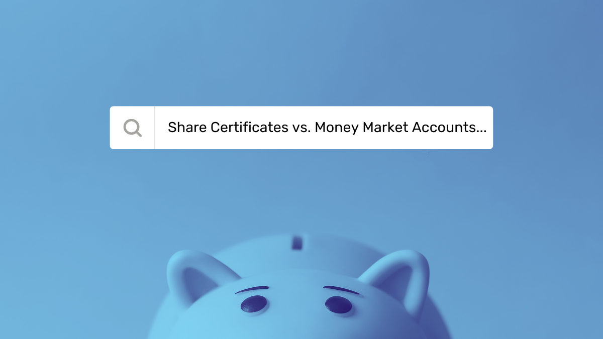 Share Certificates vs. Money Market Accounts: Understanding Your Options 