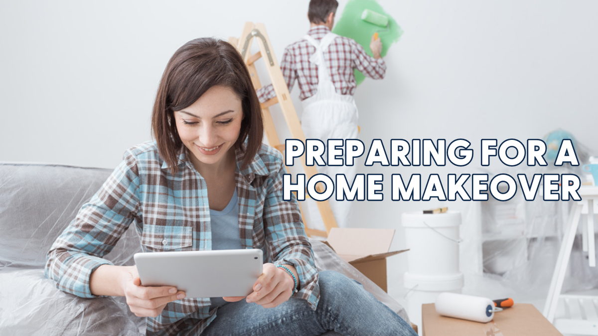 Preparing for a Home Makeover