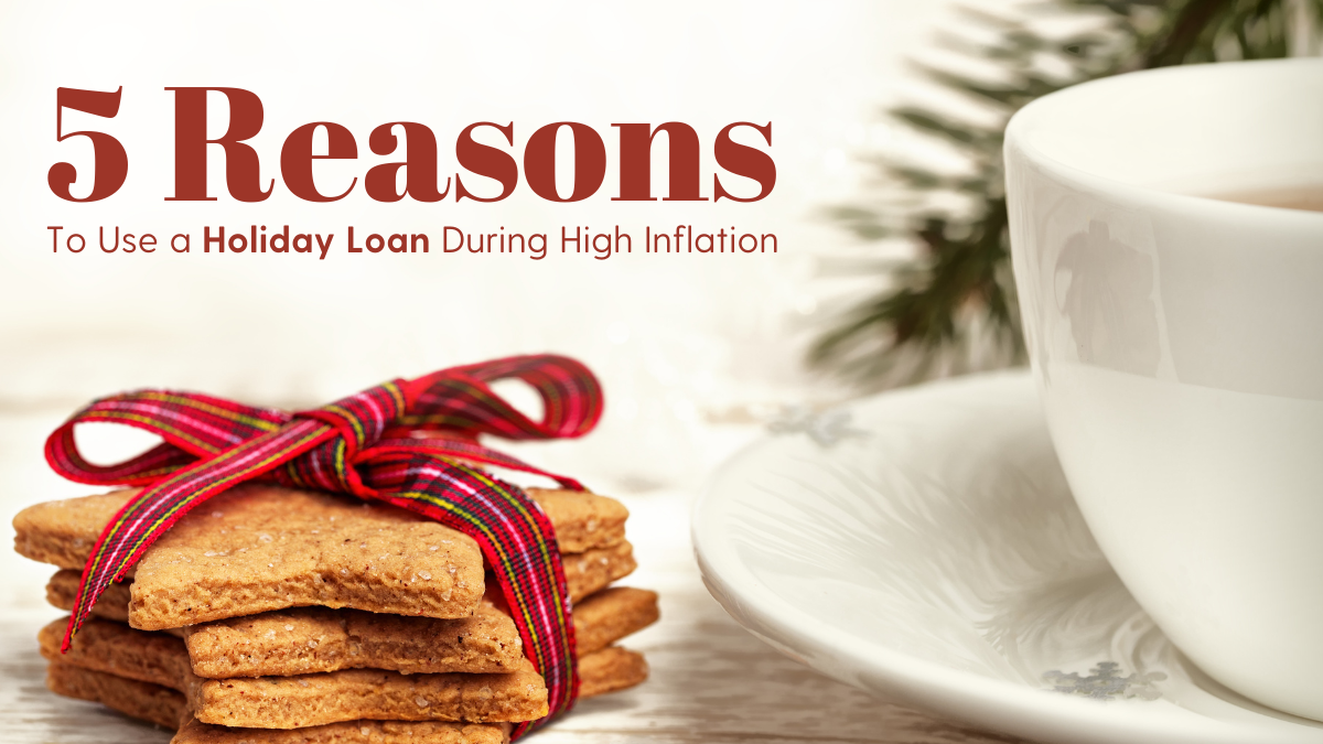 5 Reasons to Use a Holiday Loan During High Inflation