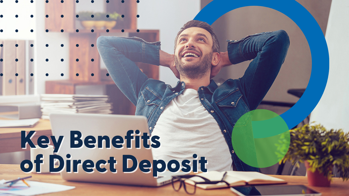 Key Benefits of Direct Deposit