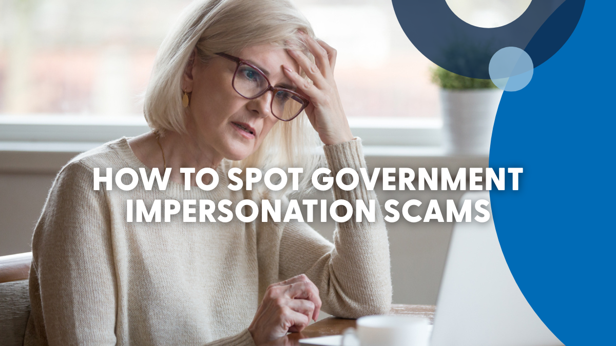 How to Spot Government Impersonation Scams 