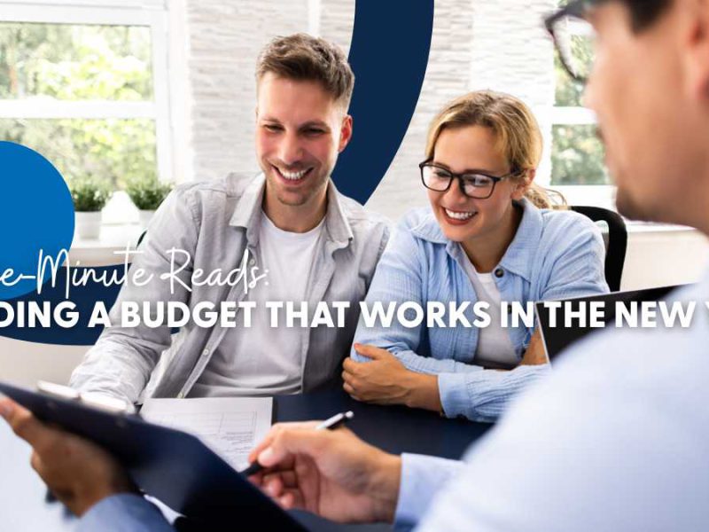 One-Minute Read: Building a Budget That Works in the New Year