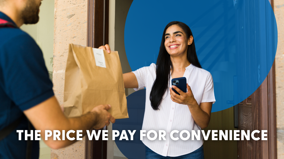 The Price We Pay for Convenience